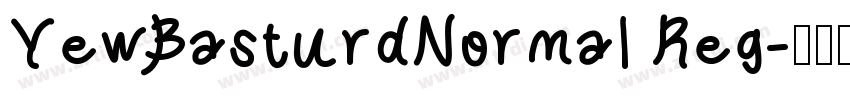 YewBasturdNormal Reg字体转换